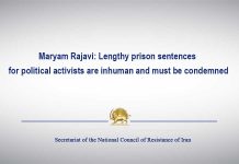 Maryam Rajavi: Die Verhängung langjähriger Haftstrafen für politische Aktivisten ist inhuman und muss verurteilt werden